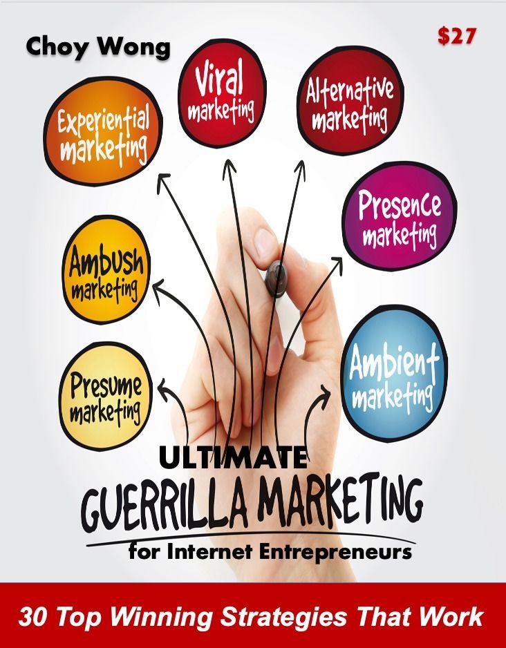 Ultimate Guerrilla Marketing For Internet Entrepreneurs